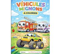 Véhicules mignons à colorier: Coloriage kawaii pour enfants de 4 à 8 ans