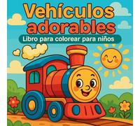 Vehículos adorables - Libro para colorear para niños