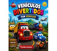 ¡Vehículos Divertidos!: Una aventura de juegos y colores sobre ruedas.
