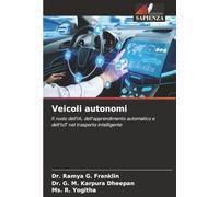 Veicoli autonomi: Il ruolo dell'IA, dell'apprendimento automatico e dell'IoT nel trasporto intelligente