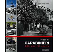 Veicoli dei carabinieri. 200 anni di storia