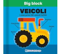 Veicoli. I miei primi 50 veicoli tattili. Ediz. a colori