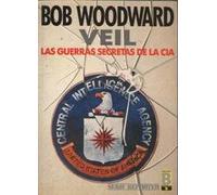 VEIL: LAS GUERRAS SECRETAS DE LA CIA 1981-1987