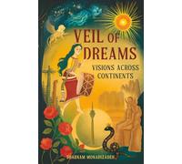 Veil of Dreams: Visions Across Continents-An Iranian Immigrant's Journey
