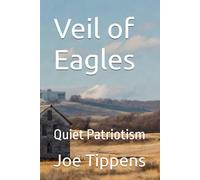 Veil of Eagles: Quiet Patriotism