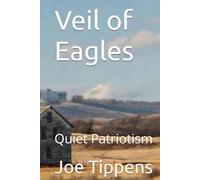 Veil of Eagles: Quiet Patriotism