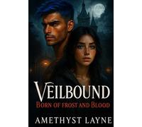 VEILBOUND: BORN OF FROST AND BLOOD
