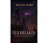Veilbreaker: Blood Under Ashen Skies