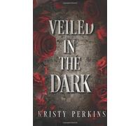 Veiled in the Dark / Part 1: A New Order Series - Book 1