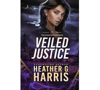 Veiled Justice: A Supernatural Crime Thriller