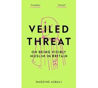 Veiled Threat by Nadeine Asbali Nadeine Asbali (Auteur)