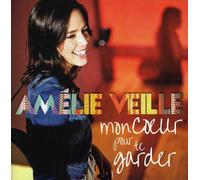 Veille, Amelie - Mon Coeur pour Te Garder