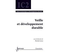Veille et developpement durable traite ic2 serie technologie - Lesca - Hermes Science Publications - broché - Livre