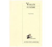 Veillee Funebre - En Ecoutant 1000 Propos D'une Oreille Aigue Autour De Mon Lit De Mort
