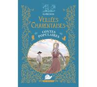 Veillées charentaises Contes populaires - Eloise Oger - Geste - broché - Contes et légendes jeunesse