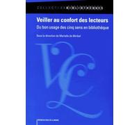 Veiller au confort des lecteurs: Du bon usage des cinq sens en bibliothèque
