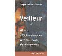 Veilleur - Billet, Veille Technologique, Veille Culturelle, Veille Spirituelle