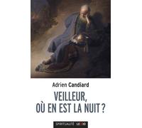 Veilleur, ou en est la nuit - Adrien Candiard - Cerf - broché - Essai