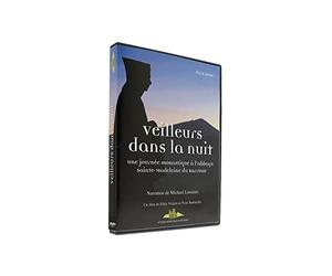 Veilleurs dans la Nuit : Une Journee Monastique a l'Abbaye Sainte-Madeleine du Barroux