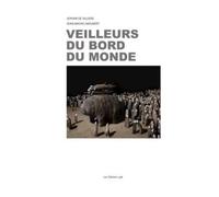 VEILLEURS DU BORD DU MONDE