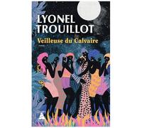 Lyonel Trouillot – Veilleuse du Calvaire – Roman – Poche – Actes Sud