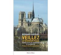 Veillez : le Seigneur passe Bernard Quéruel (Auteur)