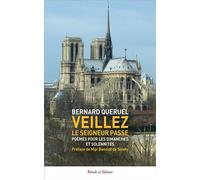 Veillez : le Seigneur passe Poèmes pour les dimanches et solennités - Bernard Quéruel - Parole Et Silence Eds - broché - Essai