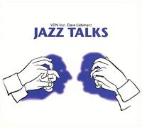 Vein Feat. Dave Liebman : Jazz Talks