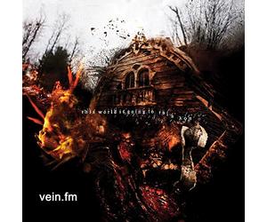 Vein.FM - This World Is Going To Ruin You