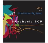 Vein / Norrbotten Big Band - Symphonic Bop [Compact Discs]
