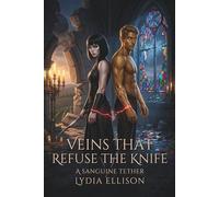 Veins That Refuse the Knife: A Blood-Bound Enemies-to-Lovers Fantasy of Power, Memory Loss, and Dangerous Devotion