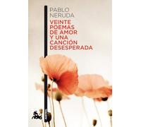 Veinte poemas de amor y una canción desesperada