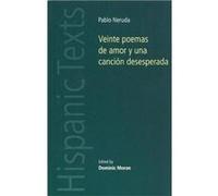 Veinte Poemas De Amor y Una Cancion Desesperada by Dominic Moran Pablo Neruda (Auteur)