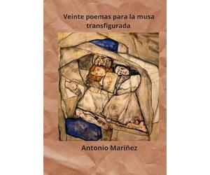 VEINTE POEMAS PARA LA MUSA TRANSFIGURADA