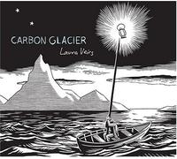 Veirs, Laura - Carbon Glacier