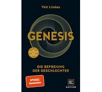 Veit Lindau Genesis: Die Befreiung der Geschlechter (Edition Veit Lindau (Relié)
