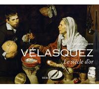 Vélasquez - Le siècle d'Or Le siècle d'or - Laurent Manoeuvre - Herscher - broché - Catalogue d'exposition