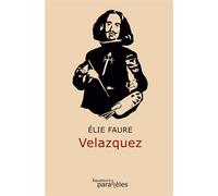 Velazquez - Elie Faure - Des Equateurs Eds - broché - Monographie
