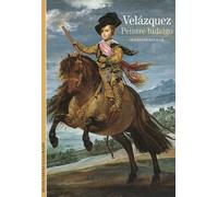 Velázquez, peintre hidalgo Jeannine Baticle (Auteur)