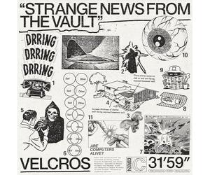 Velcros - Strange News from the Vault