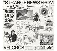 Velcros - Strange News from The Vault [Import]