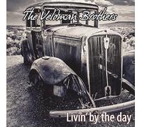 Veldman Brothers, the - Livin' By the Day