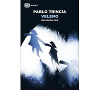 Veleno. Una storia vera