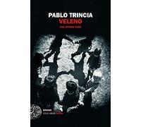 Veleno. Una storia vera