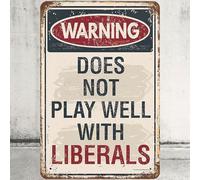 VelfDuel Plaque en métal - 20,3 x 30,5 cm - Décoration murale « Warning Does Not Play Well with Liberals » - Pour maison, jardin, garage, bureau, café, bar, pub