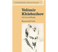 Velimir Khlebnikov, Cambridge Studies in Russian Literature Raymond Cooke (Auteur)