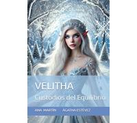 Velitha: Custodios del Equilibrio