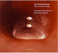 Vellard - Vos Nostra Resonet-New Music for Voices