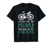 Vélo Cyclisme Mais Dans Ma Tête Je Fais Du Vélo T-Shirt