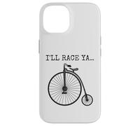 Vélo grand-bi. Je te ferai la course, cycliste rigolo Coque pour iPhone 14
